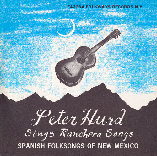 Peter Hurd: Spanish Folk Songs of New Mexico  [ CD ]