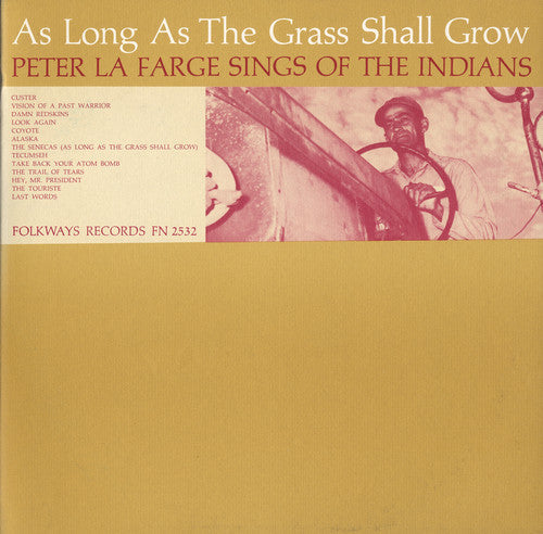 Peter La Farge: As Long As the Grass Shall Grow  [ CD ]