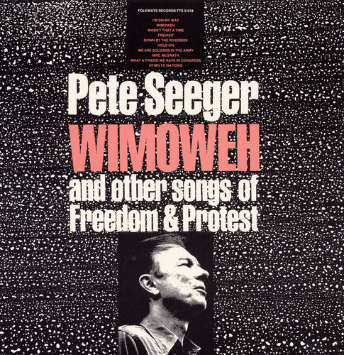 Pete Seeger: Wimoweh and Other Songs of Freedom and Protest  [ CD ]