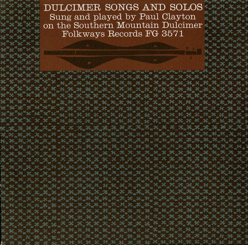 Paul Clayton: Dulcimer Songs and Solos  [ CD ]