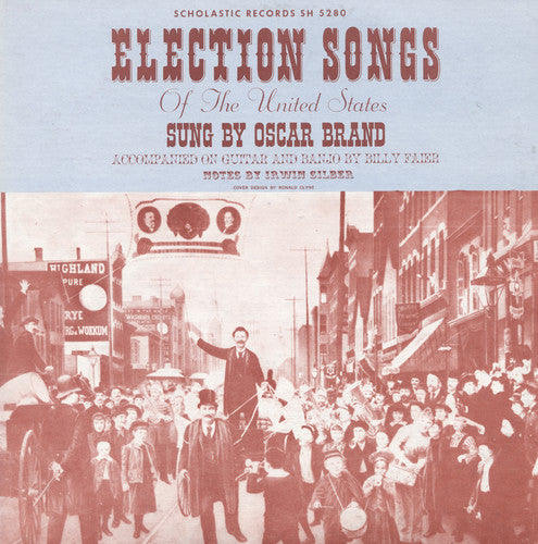 Oscar Brand: Election Songs of the United States  [ CD ]