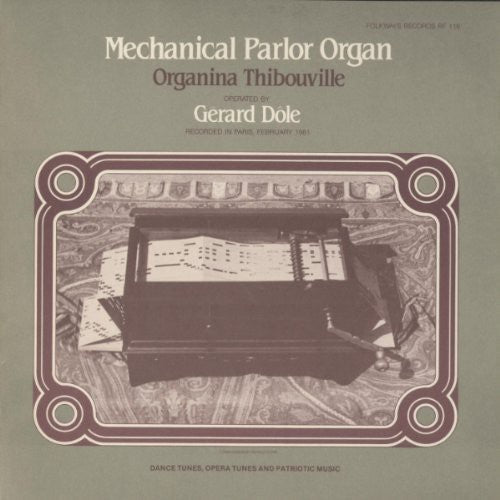 Gérard Dôle: Mechanical Parlor Organ - Organina Thibouville  [ CD ]