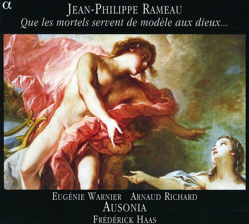 J. Rameau: May the Mortals Be a Model for the Gods  [ CD ]
