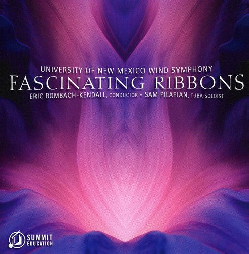 University of New Mexico Wind Symphony: Fascinating Ribbons  [ CD ]