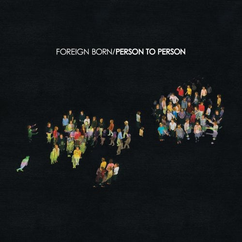 Foreign Born: Person to Person  [ CD ]