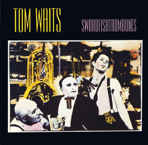 Tom Waits: Swordfishtrombones [Special Edition] [Reissue] - VINYL