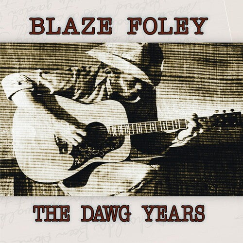 Blaze Foley: The Dawg Years  [ CD ]