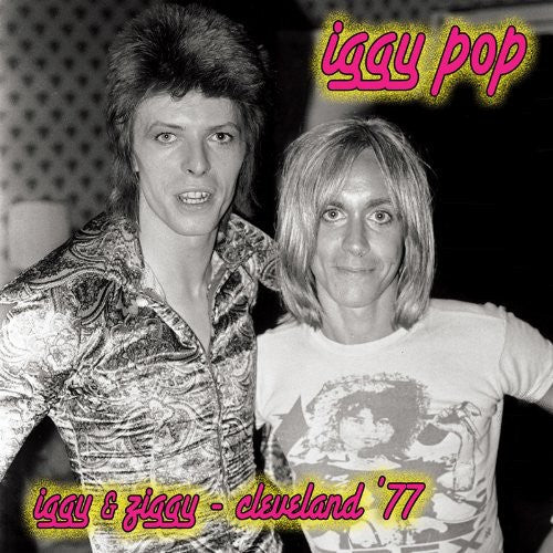 Iggy Pop: Iggy and Ziggy: Cleveland 77 - CD