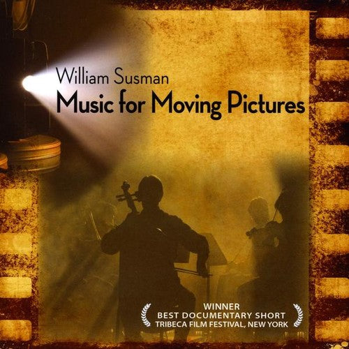 William Susman: Music for Moving Pictures (Original Soundtrack)  [ CD ]