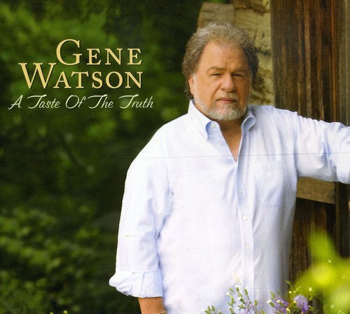 Gene Watson: Taste of the Truth  [ CD ]