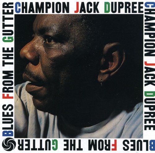 Champion Jack Dupree: Blues from the Gutter  [ CD ]