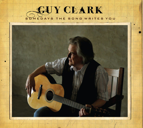 Guy Clark: Somedays the Song Writes You  [ CD ]