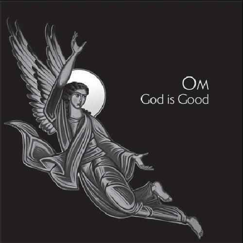 Om- God Is Good - LP