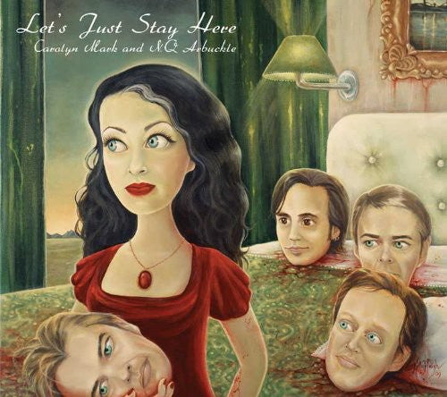 Carolyn Mark & Nq Arbuckle: Let's Just Stay Here [ LP ]