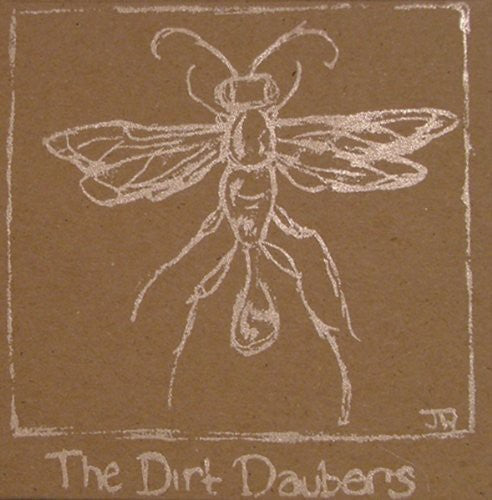 The Dirt Daubers: Dirt Daubers  [ CD ]