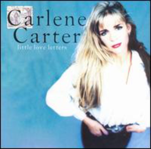 Carlene Carter: Little Love Letters  [ CD ]