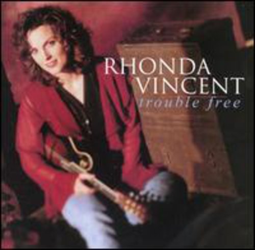 Rhonda Vincent: Trouble Free  [ CD ]