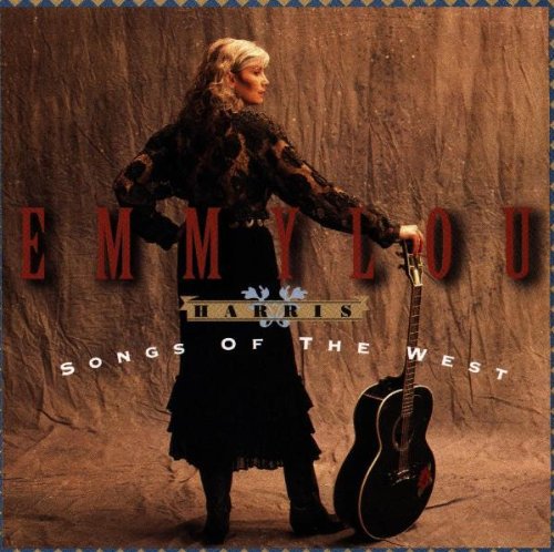 Emmylou Harris: Songs of the West  [ CD ]