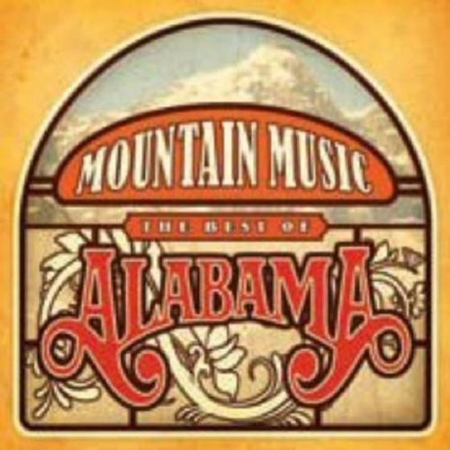 Alabama: Mountain Music: Best of  [ CD ]