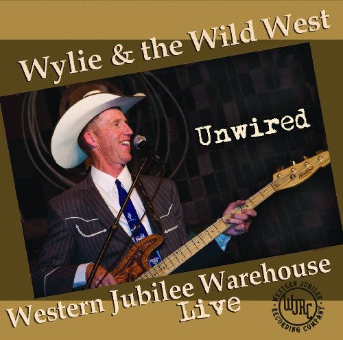 Wylie & the Wild West: Unwired  [ CD ]