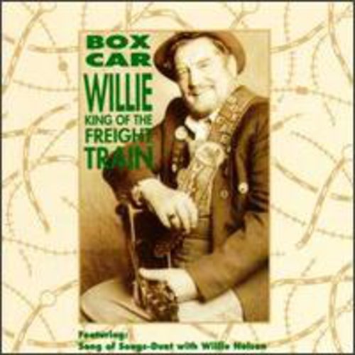 Boxcar Willie: King of the Freight Train  [ CD ]