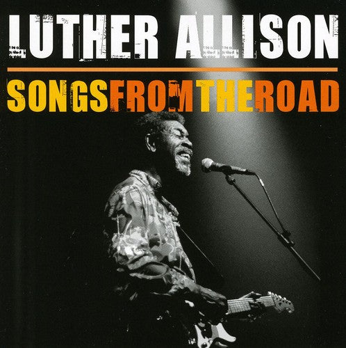 Luther Allison: Songs From The Road  [ CD ]