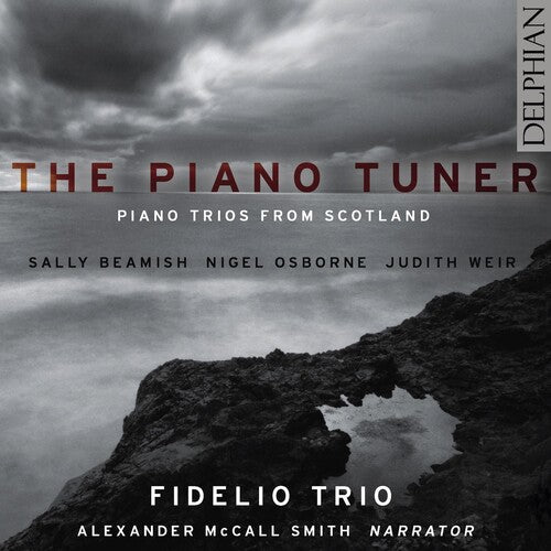 Fidelio Trio: Piano Tuner: Piano Trios from Scotland  [ CD ]