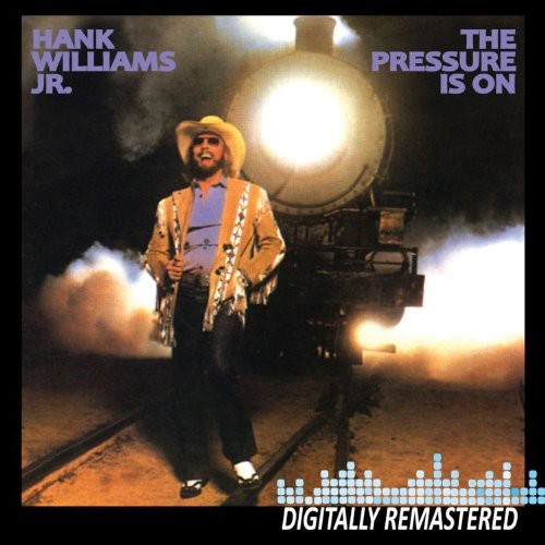 Hank Williams Jr.: The Pressure Is On  [ CD ]