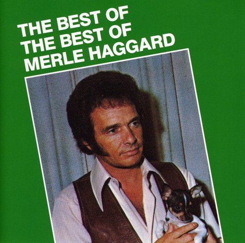 Merle Haggard: Best of the Best  [ CD ]