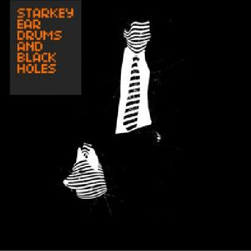 Starkey: Ear Drums and Black Holes  [ CD ]