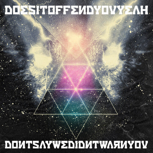 Does It Offend You, Yeah?: Don't Say We Didn't Warn You  [ CD ]