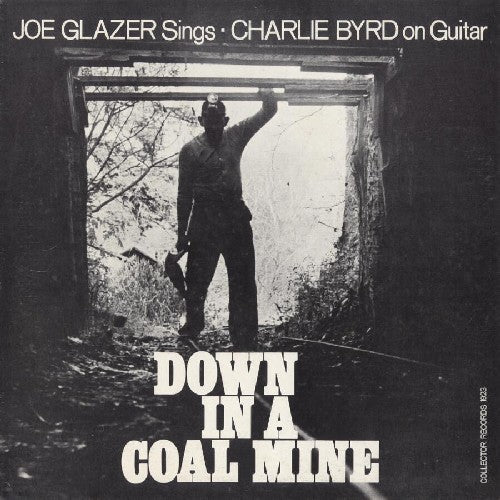 Joe Glazer: Down in a Coal Mine  [ CD ]