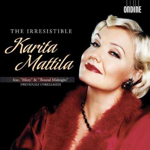 Karita Mattila: Irresistible Karita Mattila  [ CD ]