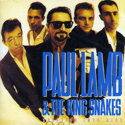 Paul Lamb & the King Snakes: Shifting Into Gear  [ CD ]