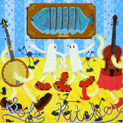 Water Tower Bucket Boys: Sole Kitchen  [ CD ]