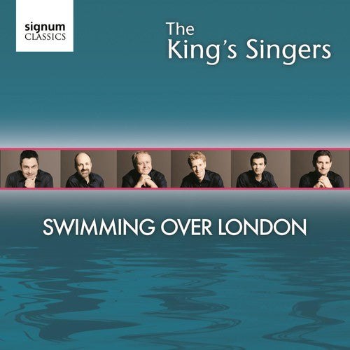 King's Singers: Swimming Over London  [ CD ]