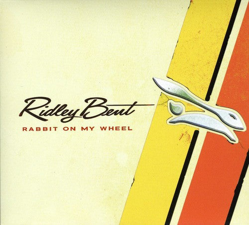 Ridley Bent: Rabbit on My Wheel  [ CD ]