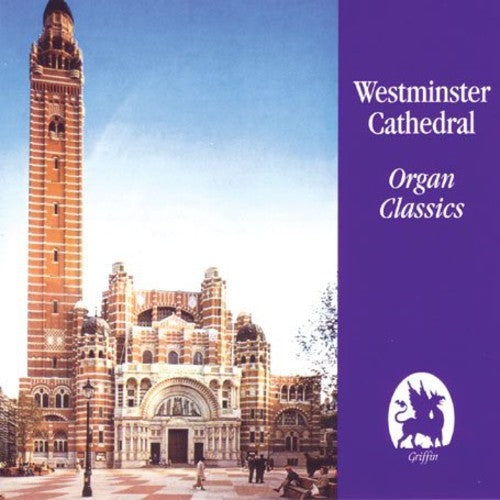 Westminster Cathedral: Westminster Cathedral: Organ Classics  [ CD ]