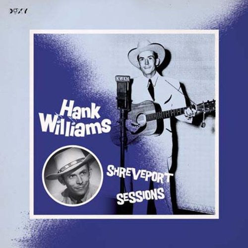 Hank Williams: Shreveport Sessions [ LP ]