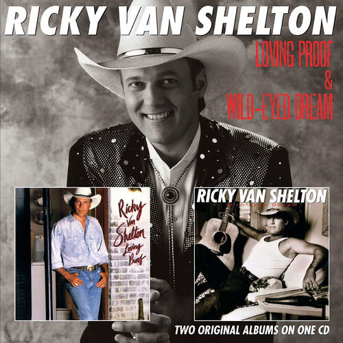 Ricky Van Shelton: Loving Proof / Wild-Eyed Dream  [ CD ]