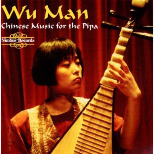 Wu Man: Chinese Pipa Music  [ CD ]