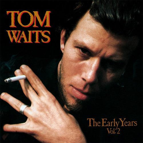 Tom Waits- The Early Years, Vol. 2 - LP
