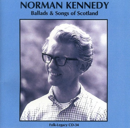 Norman Kennedy: Ballads and Songs Of Scotland  [ CD ]