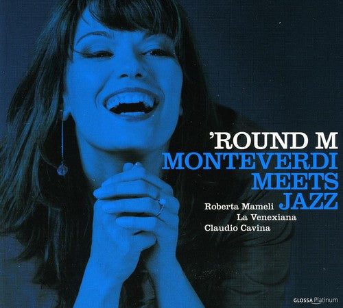 Roberta Mameli: Round M: Monteverdi Meets Jazz  [ CD ]