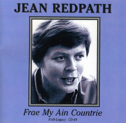 Jean Redpath: Frae My Ain Countrie  [ CD ]