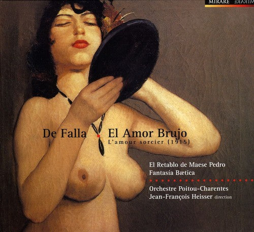 Jean-Francois Heisser: Falla: El Amor Brujo  [ CD ]