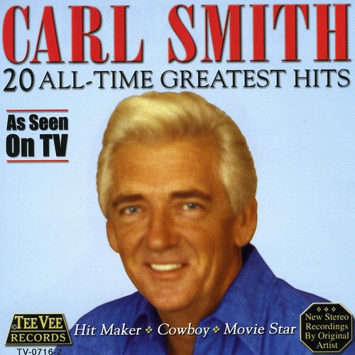 Carl Smith: 20 All Time Greatest Hits  [ CD ]