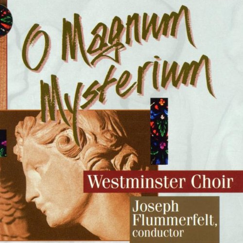 Westminster Choir: O'Magnum Mysterium  [ CD ]