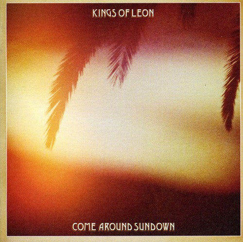 Kings of Leon: Come Around Sundown  [ CD ]