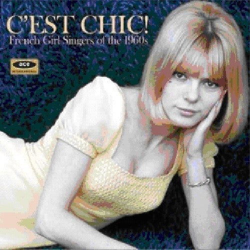 Various Artists: Cest Chic: French Girl Singers of the 1960s / Various - CD
